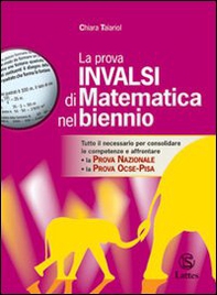 La prova INVALSI di matematica nel biennio. Per la Scuola media - Librerie.coop La prova INVALSI di matematica nel biennio. Per la Scuola media - Librerie.coop