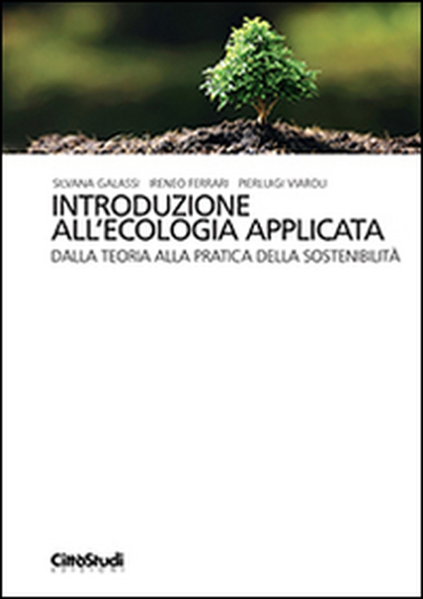 Introduzione all'ecologia applicata. Dalla teoria alla pratica della sostenibilità - Librerie.coop Introduzione all'ecologia applicata. Dalla teoria alla pratica della sostenibilità - Librerie.coop