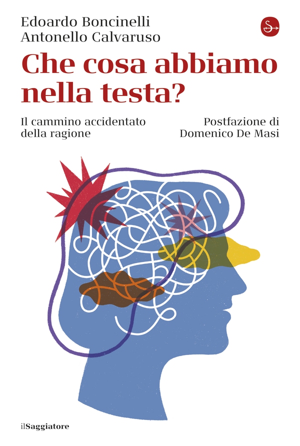 Che cosa abbiamo nella testa? - Librerie.coop Che cosa abbiamo nella testa? - Librerie.coop