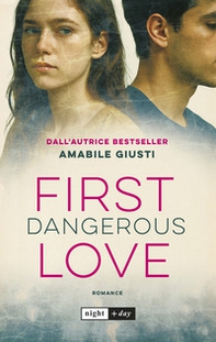 First dangerous love - Librerie.coop