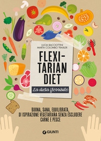 Flexitarian diet. La dieta flessibile - Librerie.coop Flexitarian diet. La dieta flessibile - Librerie.coop