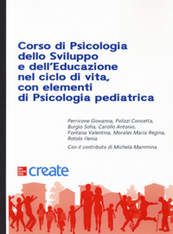 Corso di psicologia dello sviluppo e dell'educazione con elementi di psicologia pediatrica - Librerie.coop Corso di psicologia dello sviluppo e dell'educazione con elementi di psicologia pediatrica - Librerie.coop