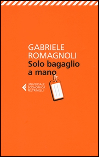 Solo bagaglio a mano - Librerie.coop Solo bagaglio a mano - Librerie.coop