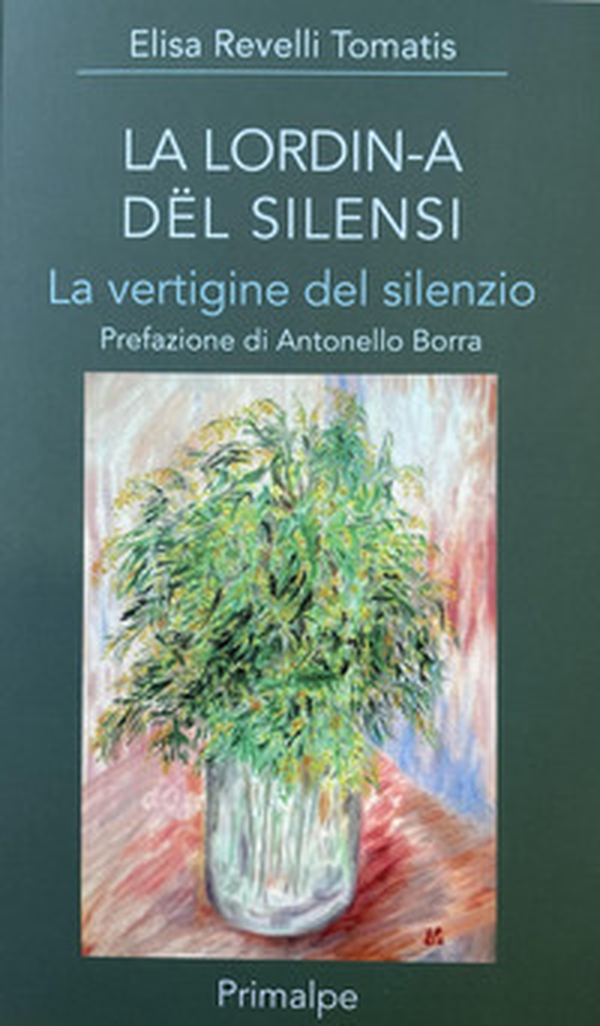 La lordin-a dël silensi. La vertigine del silenzio - Librerie.coop