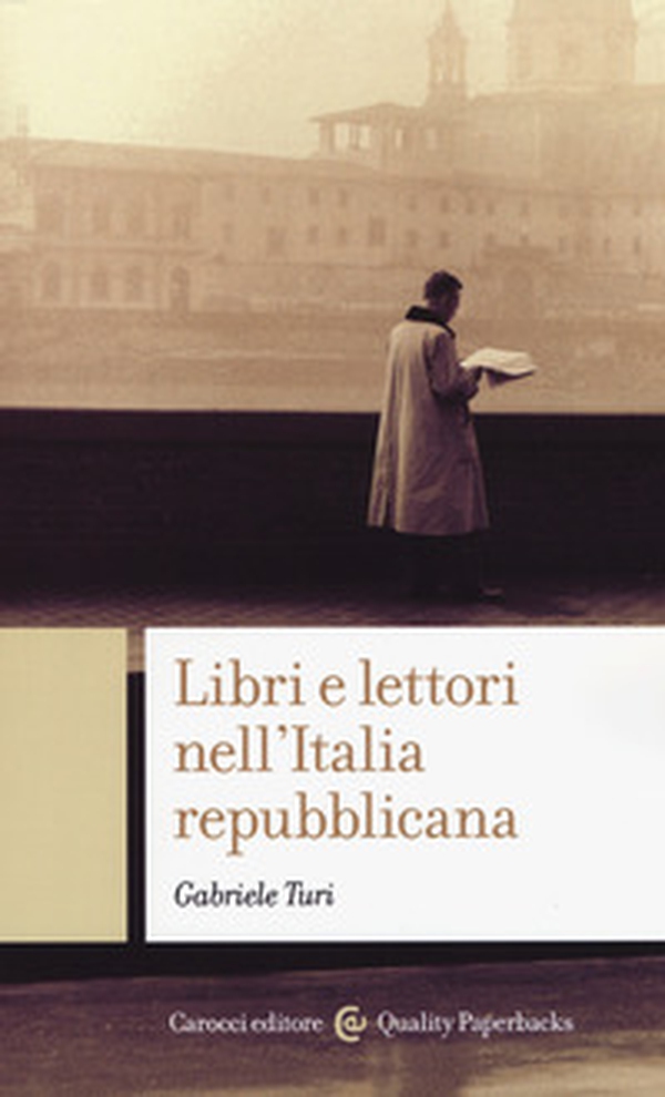 Libri e lettori nell'Italia repubblicana - Librerie.coop Libri e lettori nell'Italia repubblicana - Librerie.coop