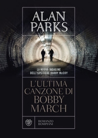 L'ultima canzone di Bobby March - Librerie.coop L'ultima canzone di Bobby March - Librerie.coop
