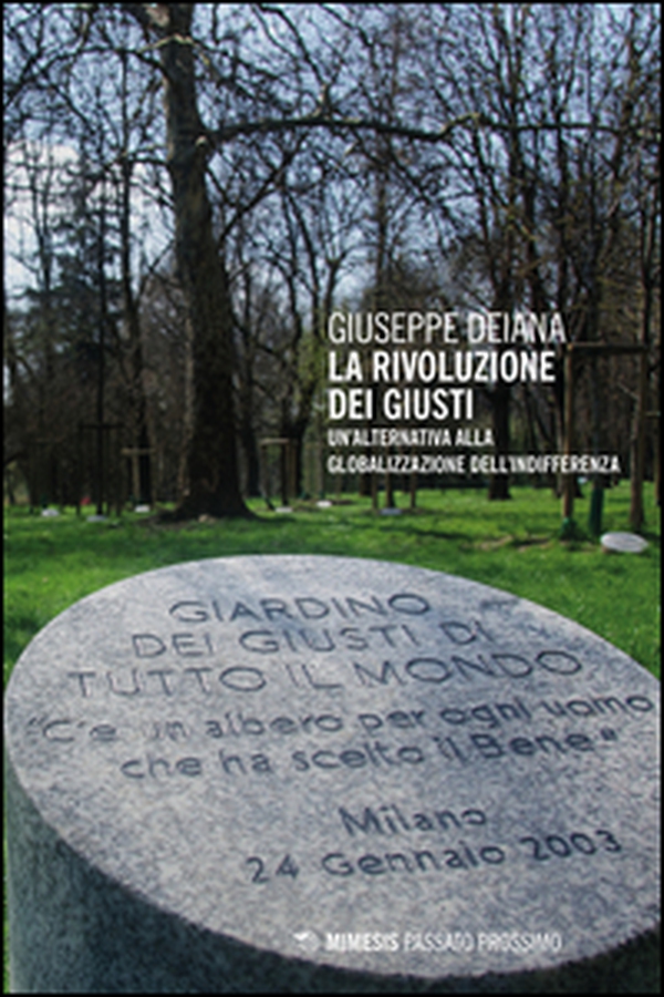 La rivoluzione dei giusti. Un'alternativa alla globalizzazione dell'indifferenza - Librerie.coop La rivoluzione dei giusti. Un'alternativa alla globalizzazione dell'indifferenza - Librerie.coop