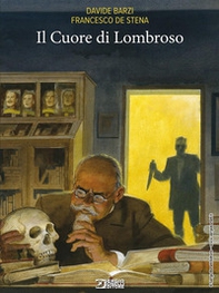 Il cuore di Lombroso - Librerie.coop Il cuore di Lombroso - Librerie.coop
