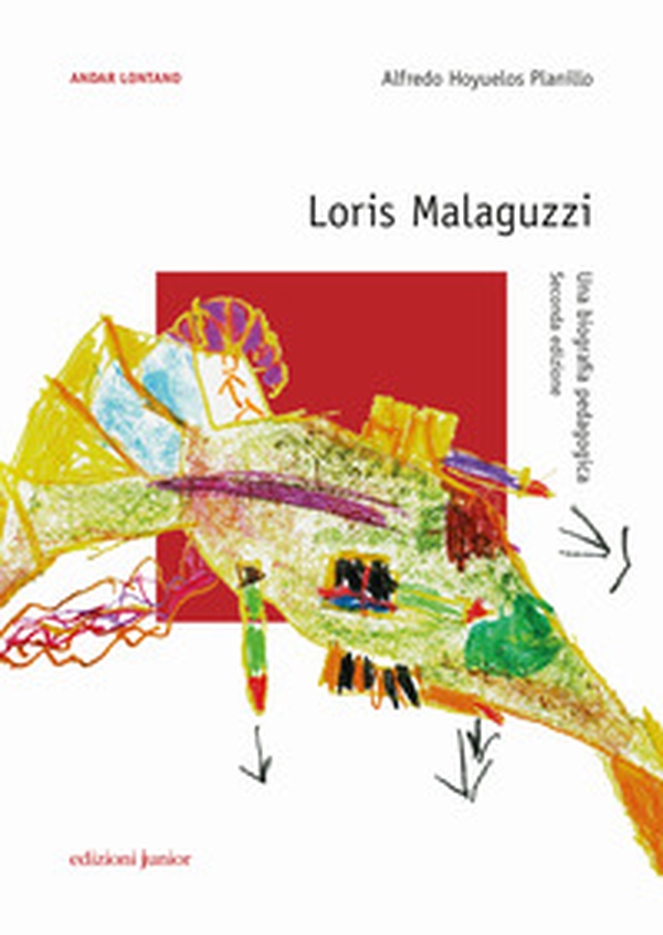 Loris Malaguzzi. Una biografia pedagogica - Librerie.coop Loris Malaguzzi. Una biografia pedagogica - Librerie.coop