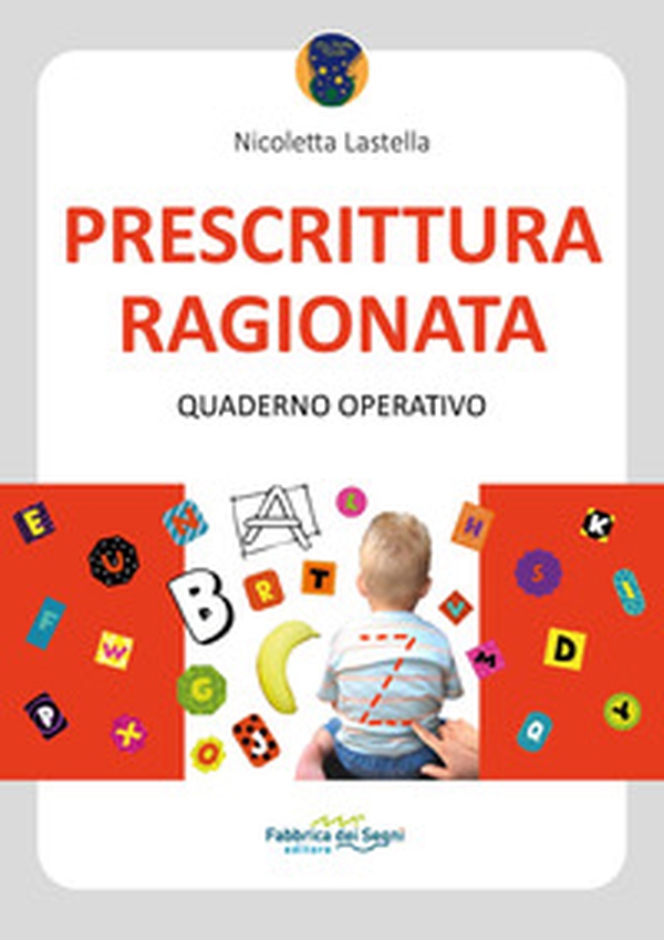Prescrittura ragionata. Quaderno operativo - Librerie.coop Prescrittura ragionata. Quaderno operativo - Librerie.coop