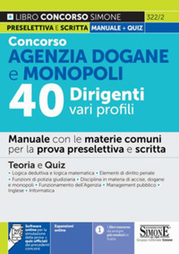 Concorso Agenzia Dogane e Monopoli 40 dirigenti vari profili. Manuale con le materie comuni per la prova preselettiva e scri. Teoria e quiz - Librerie.coop Concorso Agenzia Dogane e Monopoli 40 dirigenti vari profili. Manuale con le materie comuni per la prova preselettiva e scri. Teoria e quiz - Librerie.coop