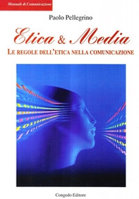 Etica & media. Le regole dell'etica nella comunicazione - Librerie.coop Etica & media. Le regole dell'etica nella comunicazione - Librerie.coop