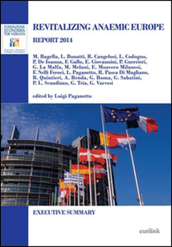 Revitalizing anaemic Europe. Report 2014. Executive summary - Librerie.coop Revitalizing anaemic Europe. Report 2014. Executive summary - Librerie.coop