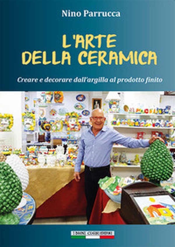 L'arte della ceramica. Creare e decorare dall'argilla al prodotto finito - Librerie.coop L'arte della ceramica. Creare e decorare dall'argilla al prodotto finito - Librerie.coop