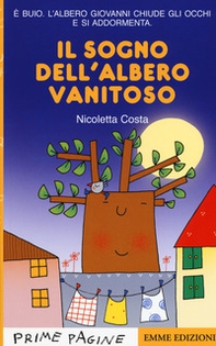 Il sogno dell'albero vanitoso. Stampatello maiuscolo - Librerie.coop Il sogno dell'albero vanitoso. Stampatello maiuscolo - Librerie.coop