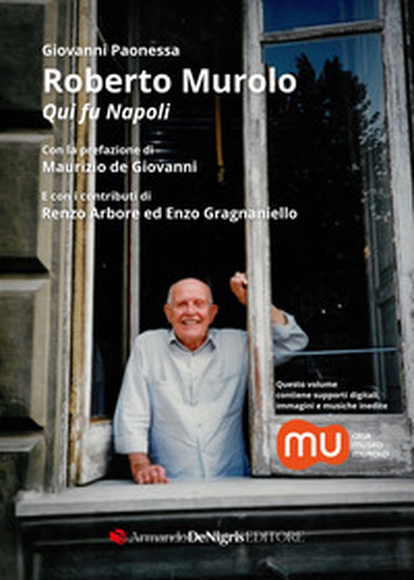 Roberto Murolo. Qui fu Napoli - Librerie.coop Roberto Murolo. Qui fu Napoli - Librerie.coop
