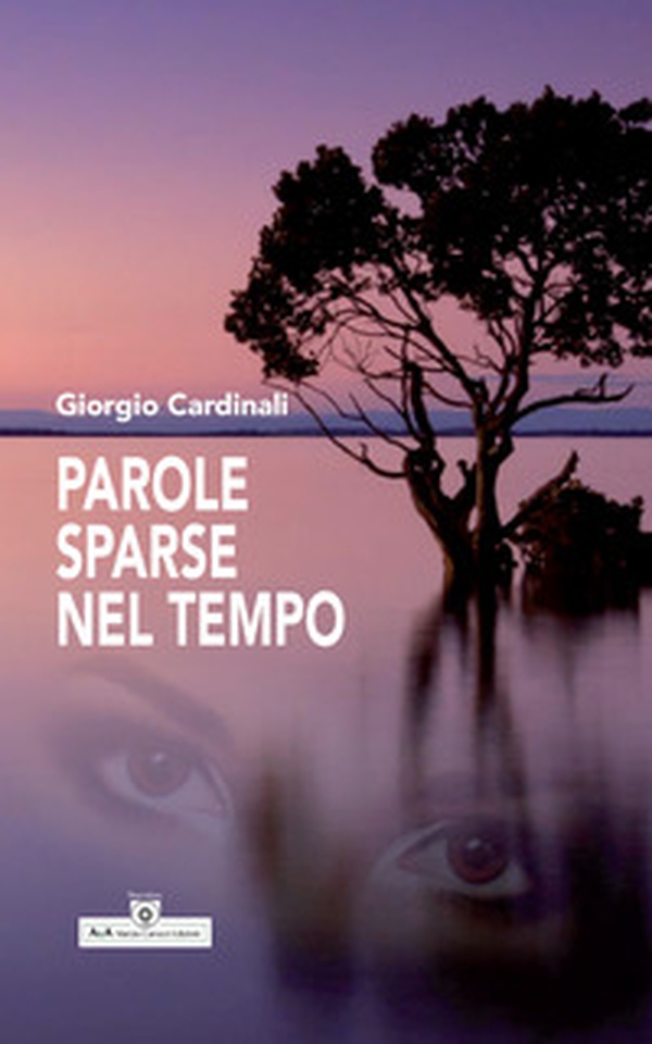 Parole sparse nel tempo - Librerie.coop Parole sparse nel tempo - Librerie.coop