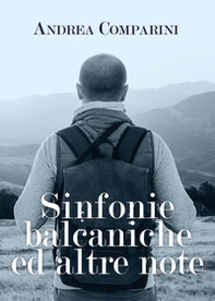 Sinfonie balcaniche ed altre note - Librerie.coop
