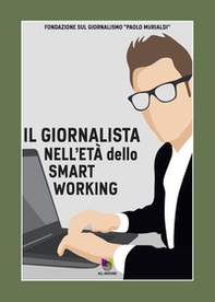 Il giornalista nell'età dello smart working - Librerie.coop