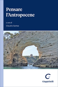 Pensare l'Antropocene - Librerie.coop