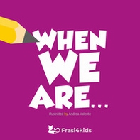 When we are... - Librerie.coop