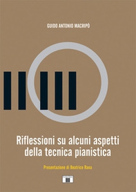 Riflessioni su alcuni aspetti della tecnica pianistica - Librerie.coop