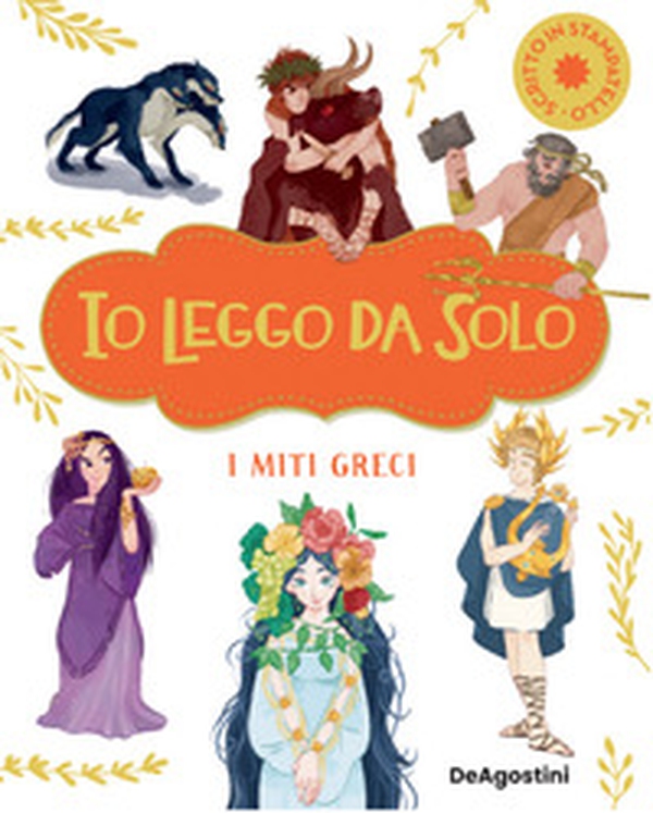 I miti greci. Io leggo da solo. Ediz. deluxe - Librerie.coop