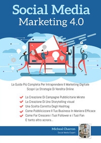 Social media marketing 4.0: la guida più completa per avere successo nel marketing digitale - Librerie.coop Social media marketing 4.0: la guida più completa per avere successo nel marketing digitale - Librerie.coop