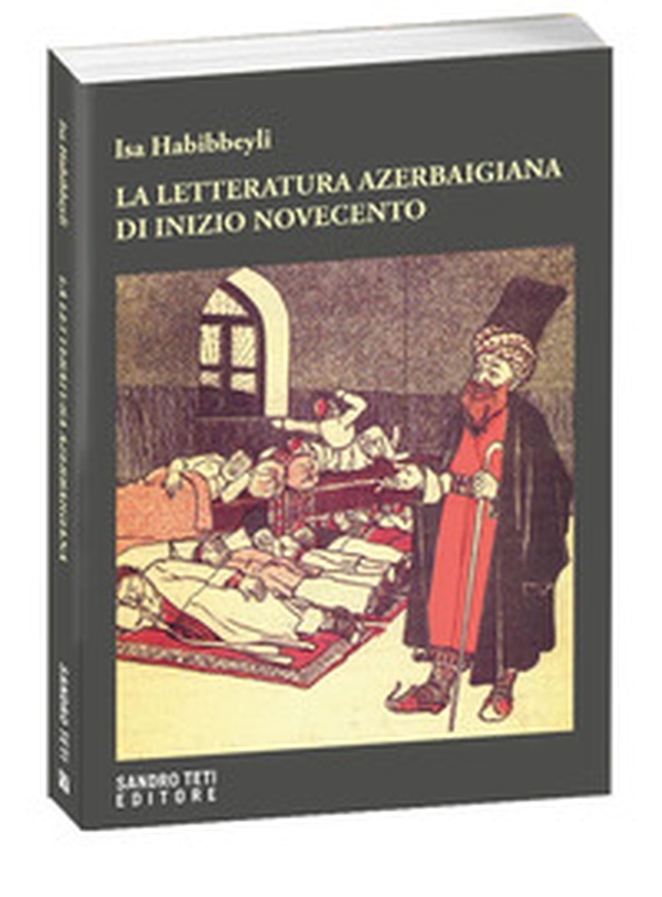 La letteratura azerbaigiana di inizio Novecento - Librerie.coop