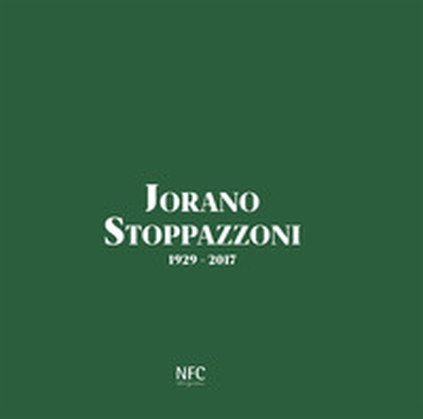 Jorano Stoppazzoni. 1929-2017 - Librerie.coop Jorano Stoppazzoni. 1929-2017 - Librerie.coop