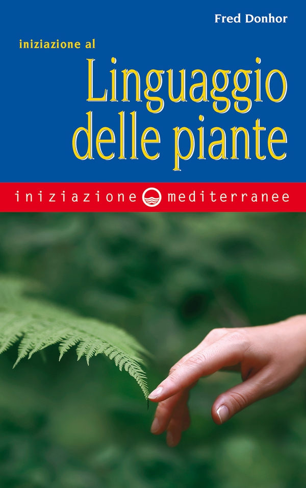 Iniziazione al linguaggio delle piante - Librerie.coop Iniziazione al linguaggio delle piante - Librerie.coop