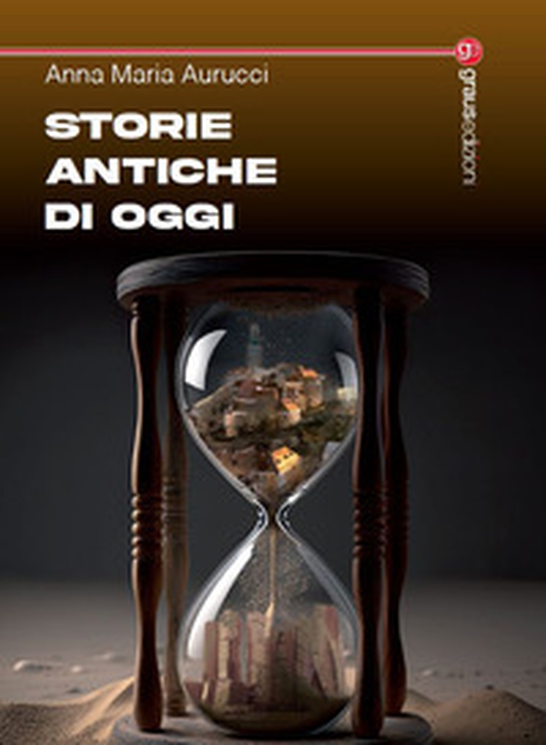 Storie antiche di oggi - Librerie.coop Storie antiche di oggi - Librerie.coop