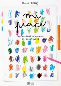 Mi piace... Ispirazioni e appunti di creatività - Librerie.coop