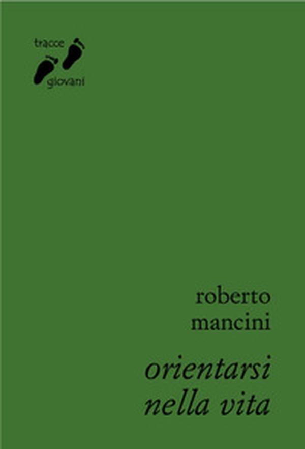 Orientarsi nella vita - Librerie.coop Orientarsi nella vita - Librerie.coop
