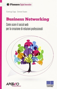 Business networking. Come costruire relazioni professionali in rete - Librerie.coop