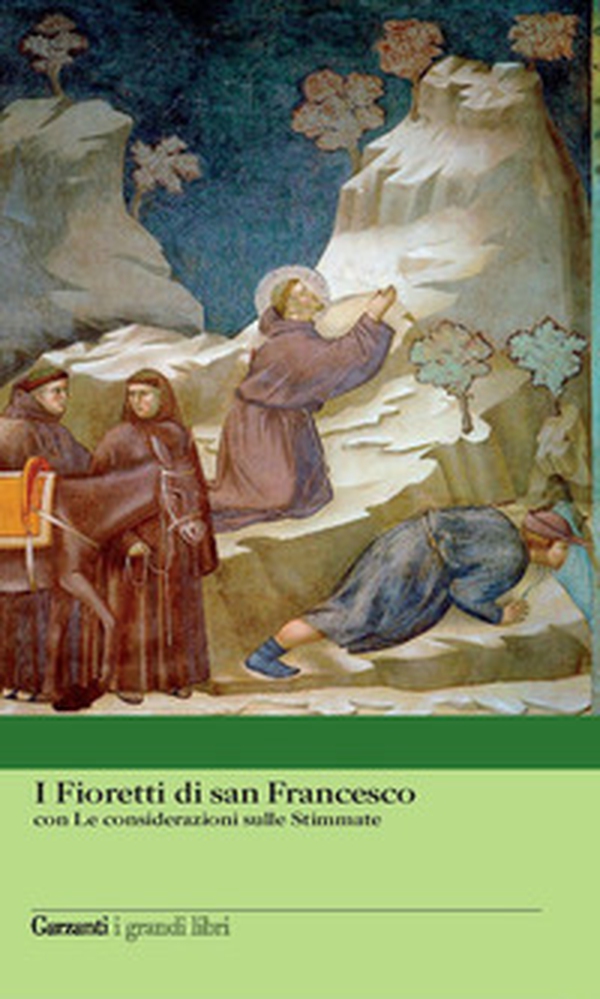 I fioretti di San Francesco-Le considerazioni sulle stimmate - Librerie.coop I fioretti di San Francesco-Le considerazioni sulle stimmate - Librerie.coop