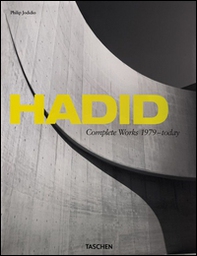 Hadid. Complete works 1979-today. Ediz. italiana, spagnola e portoghese - Librerie.coop