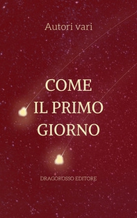 Come il primo giorno - Librerie.coop
