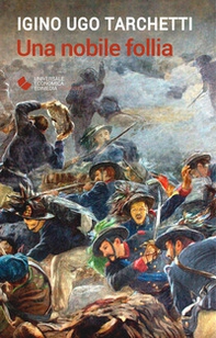 Una nobile follia - Librerie.coop