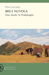 Iris e Nuvola. Una favola in Pratomagno - Librerie.coop