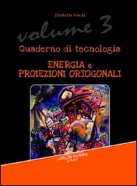 Quaderno di tecnologia - Vol. 3 - Librerie.coop