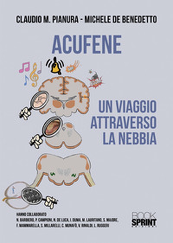 Acufene. Un viaggio attraverso la nebbia - Librerie.coop Acufene. Un viaggio attraverso la nebbia - Librerie.coop