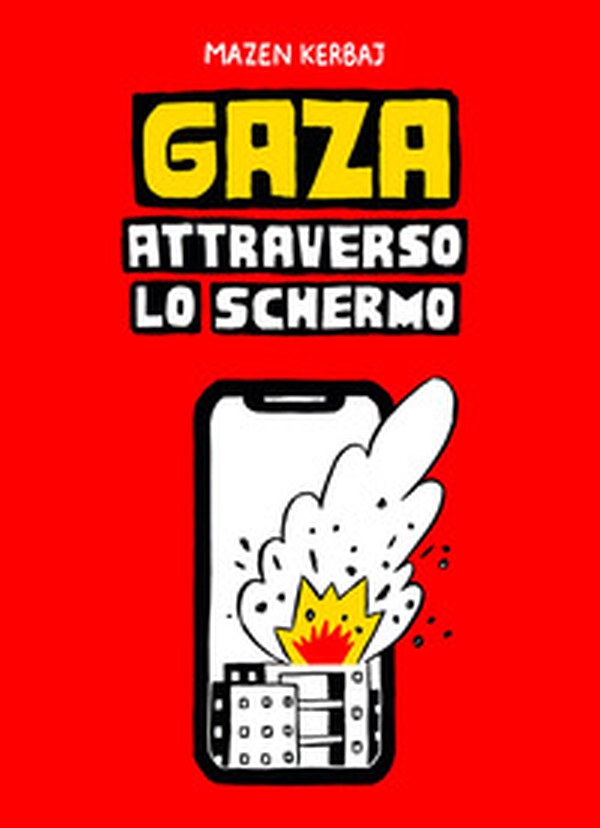 Gaza. Attraverso lo schermo - Librerie.coop