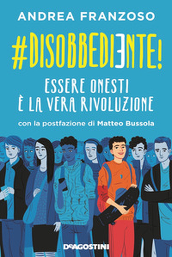 #disobbediente! Essere onesti è la vera rivoluzione - Librerie.coop #disobbediente! Essere onesti è la vera rivoluzione - Librerie.coop