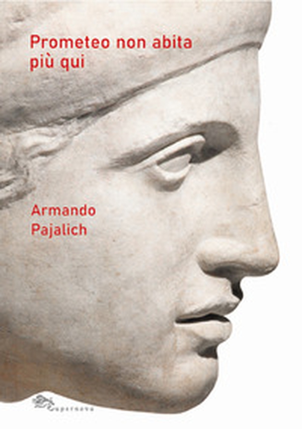 Prometeo non abita più qui - Librerie.coop Prometeo non abita più qui - Librerie.coop