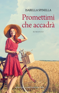 Promettimi che accadrà - Librerie.coop Promettimi che accadrà - Librerie.coop