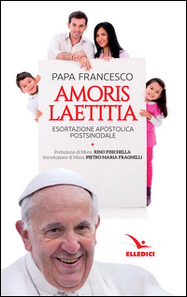 Amoris laetitia. Esortazione apostolica postsinodale - Librerie.coop Amoris laetitia. Esortazione apostolica postsinodale - Librerie.coop