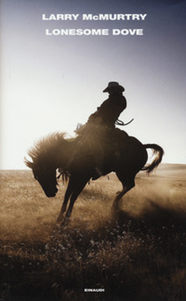 Lonesome Dove - Librerie.coop Lonesome Dove - Librerie.coop