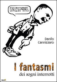 I fantasmi dei sogni interrotti - Librerie.coop