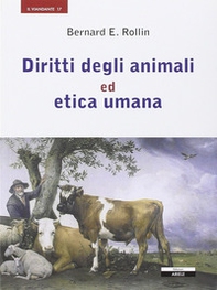 Diritti degli animali ed etica umana - Librerie.coop